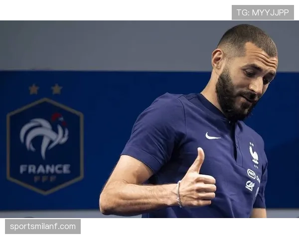 本泽马与德尚矛盾：战术理念冲突及国家队角色适配性分析